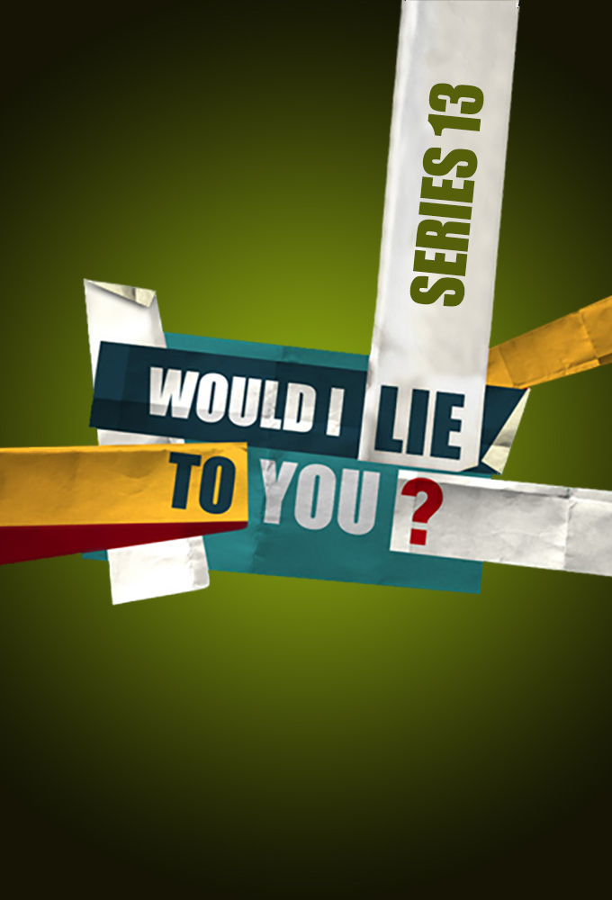 Would I Lie to You - Season 13 [117545] (A1773150733) [[TV Programmes]] --Plex--